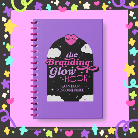 THE BRANDING GLOW BOOK: Work your personal brand 💜✨